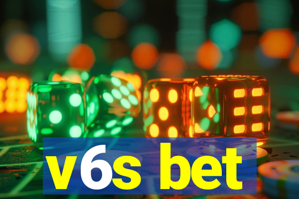 v6s bet